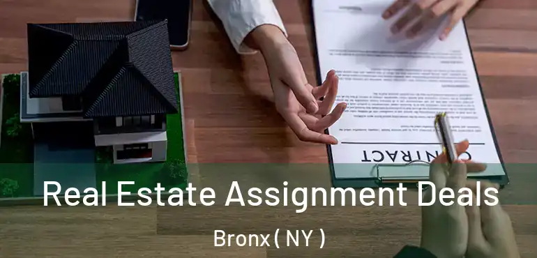  Real Estate Assignment Deals Bronx ( NY )