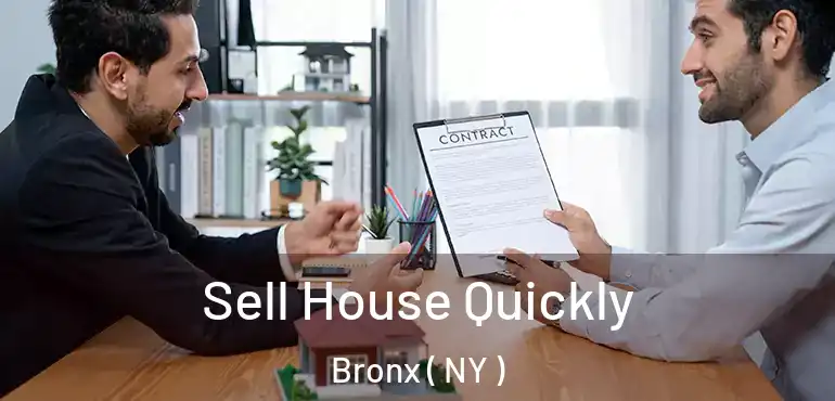  Sell House Quickly Bronx ( NY )